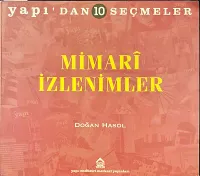 Mimarî İzlenimler -Yapı'dan 10 Seçmeler