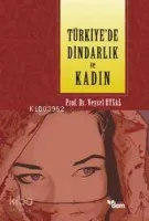 Türkiye'de Dindarlık ve Kadın