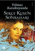 Serçe Kuşun Sonbaharı : Şeyh Bedreddin - Din Adamı İsyancı ve Aşık
