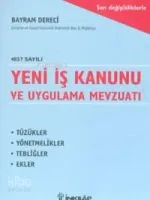 Yeni İş Kanunu ve Uygulama Mevzuatı