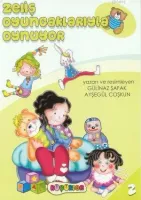 Zeliş Oyuncaklarıyla Oynuyor