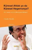 Küresel Ahlak ya da Küresel Hegemonya?