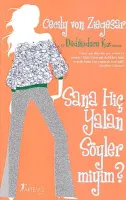 Sana Hiç Yalan Söyler miyim?