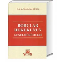 BORÇLAR HUKUKUNUN GENEL HÜKÜMLERİ