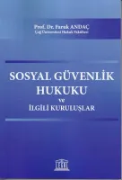 Sosyal Güvenlik Hukuku ve İlgili Kuruluşlar