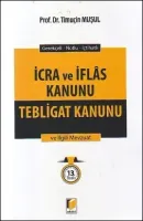 Gerekçeli - Notlu - İçtihatlı İcra ve İflas Kanunu