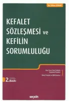 Kefalet Sözleşmesi ve Kefilin Sorumluluğu