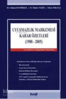 Uyuşmazlık Mahkemesi Karar Özetleri (1988-2005) (Ciltli)