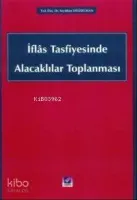 İflas Tasfiyesinde Alacaklılar Toplanması