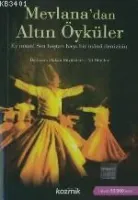 Mevlanadan Altın Öyküler
