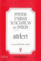 19 Mayıs-23 Nisan-30 Ağustos ve 29 Ekim Şiirleri