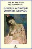 Annenin ve Bebeğin Beslenme Kılavuzu