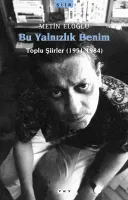 Bu Yalnızlık Benim-Toplu Şiirler