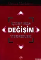 İçten Dışa Değişim Teknikleri