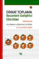 Dikkat Toplama Becerisini Geliştirici Etkinlikler