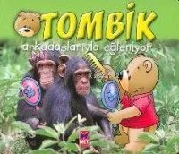 Tombik Arkadaşlarıyla Eğleniyor