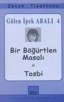 Bir Böğürtlen Masalı / Tosbi