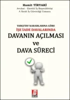 İşe İade Davalarında Davanın Açılması ve Dava Süreci