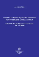 Arsa Payı Karşılığı İnşaat Sözleşmesinde Üçüncü Kişilerin Ayni Hak İktisabı