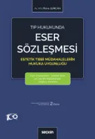 Tıp Hukukunda Eser Sözleşmesi 2.BASKI