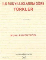 İlk Rus Yıllıklarına Göre Türkler