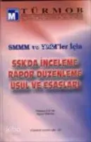 Smmm ve Ymm Ler İçin Sskda İnceleme Rapor Düzenleme Usul ve Esasları