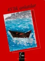 45'lik anlatılar -şiir-