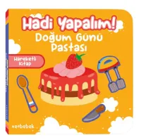 Hadi Yapalım! - Doğum Günü Pastası - Hareketli Kitap
