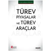Türev Piyasalar ve Türev Araçlar