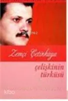 Çelişkinin Türküsü