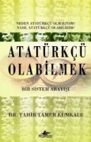 Atatürkçü Olabilmek