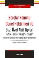 Borçlar Kanunu Genel Hükümleri İle Bazı Özel Akit Tipleri