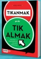 Tıkanmak Ya da Tık Almak