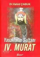 Yasakların Sultanı IV. Murat