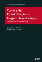 Türkiye'de Emlak Vergisi ve Değerli Konut Vergisi (Sorunlar – Çözüm Önerileri) Çeşitli Avrupa Ülkeleri ile Karşılaştırmalı Bir Analiz