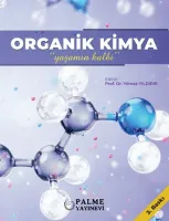 ORGANİK KİMYA YAŞAMIN KALBİ