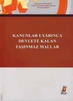 Kanunlar Uyarınca Devlete Kalan Taşınmaz Mallar