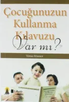 Çocuğunuzun Kullanma Kılavuzu Var mı