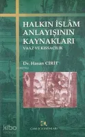 Halkın İslam Anlayışının Kaynakları