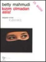 Kızım Olmadan Asla