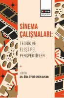 Sinema Çalışmaları: Teorik ve Eleştirel Perspektifler