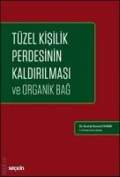 Tüzel Kişilik Perdesinin Kaldırılması ve Organik Bağ