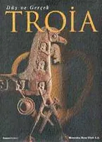 Troia Düş ve Gerçek