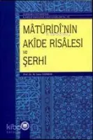 Maturidinin Akide Risalesi ve Şerhi