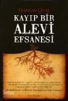 Kayıp Bir Alevi Efsanesi