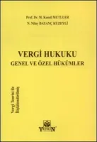 Vergi Hukuku Genel ve Özel Hükümler