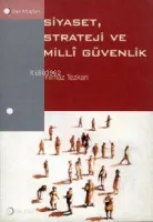 Siyaset, Strateji ve Milli Güvenlik