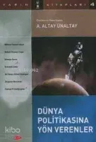 Dünya Politikasına Yön Verenler
