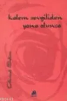 Kalem Sevgiliden Yana Olunca