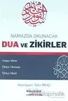 Namazda Okunacak Dua ve Zikirler